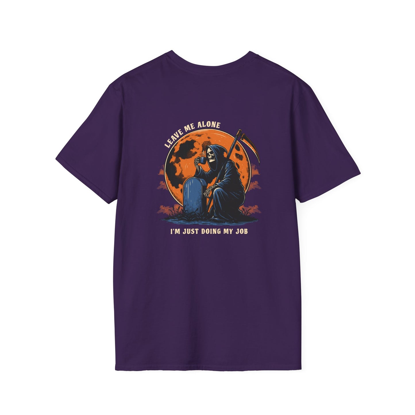 "I'm Just Doing My Job" T-Shirt – The Reaper’s Just Here for Business