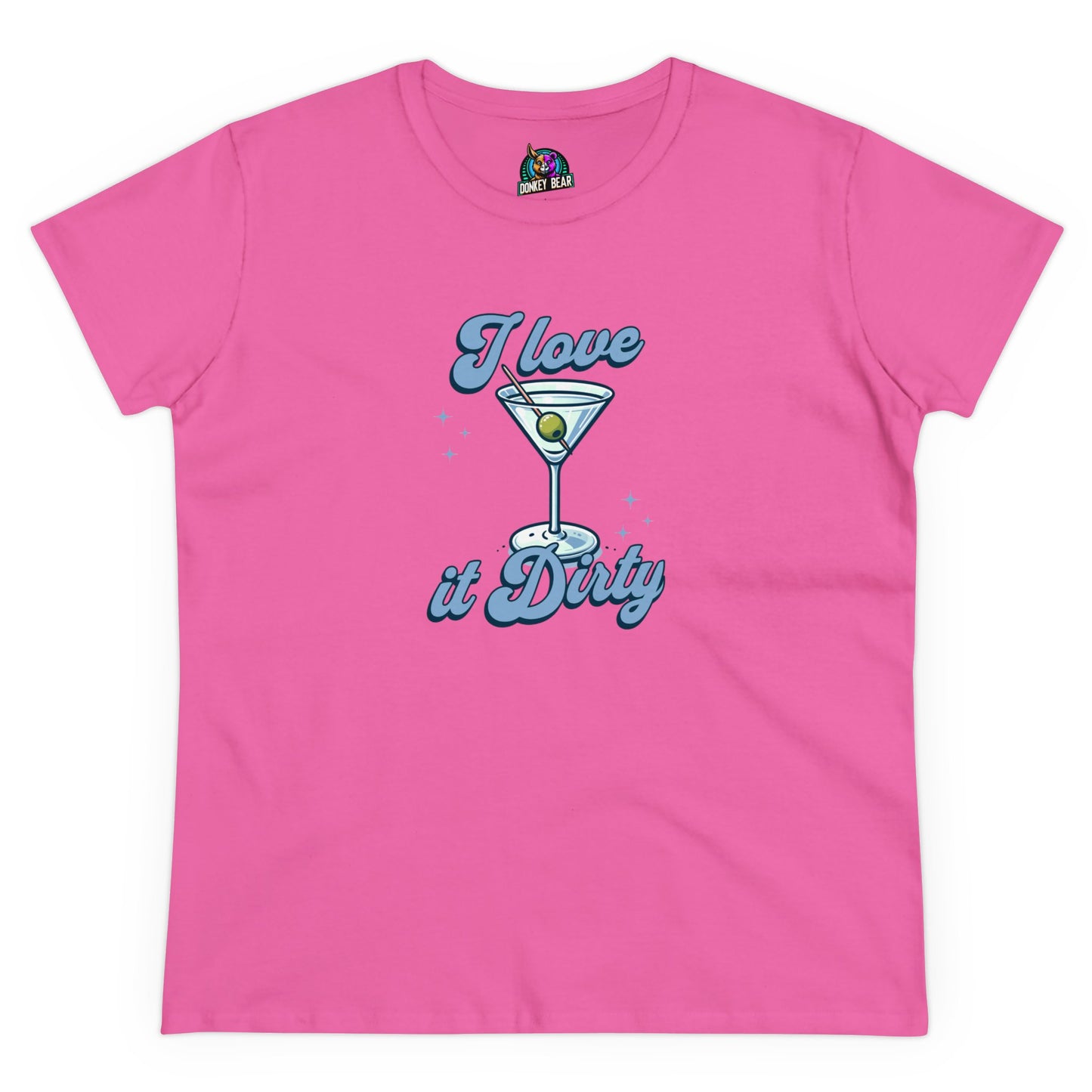 "I Love It Dirty" T-Shirt – A Martini Lover’s Must-Have
