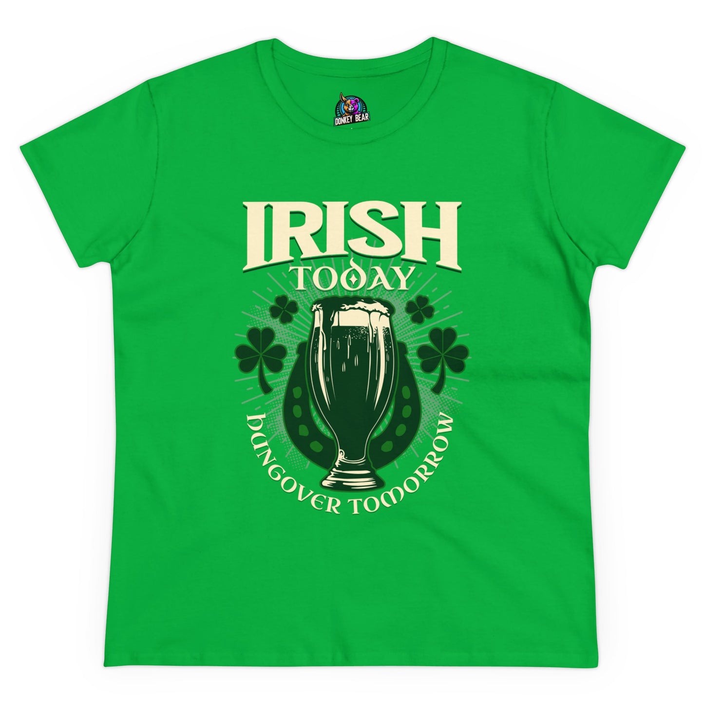 "Irish Today, Hungover Tomorrow" T-Shirt – Celebrate Now, Regret Later!