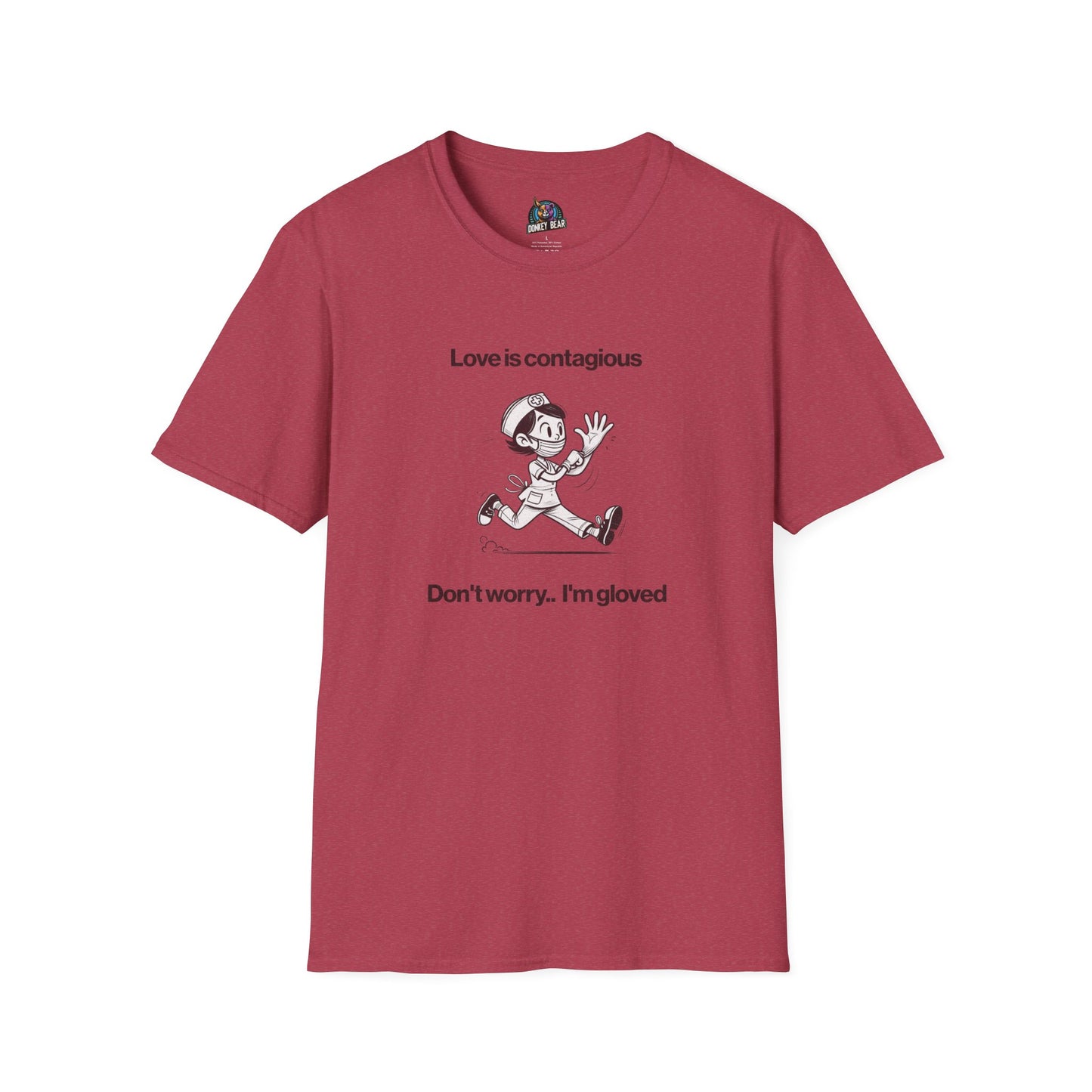 "Love is Contagious, But Don’t Worry—I’m Gloved" T-Shirt – A Dose of Humor & Protection!