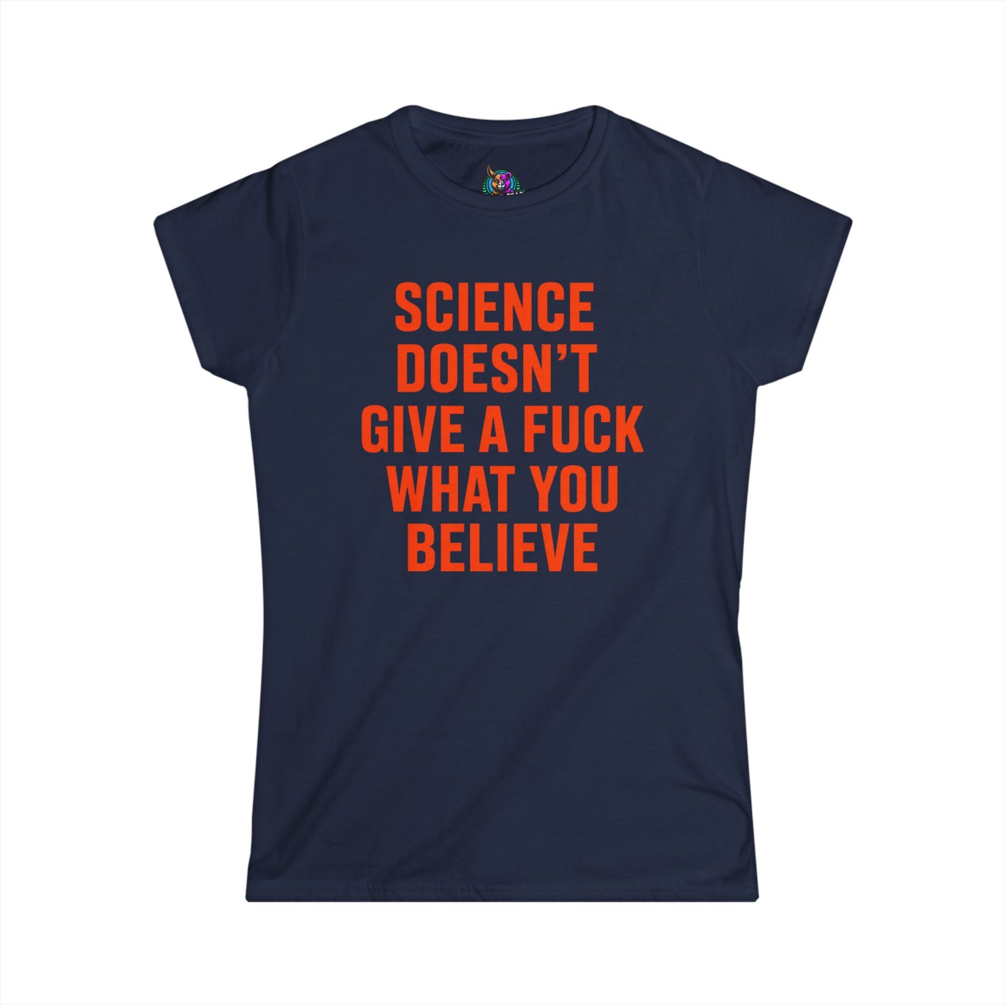 Science DGAF - Woman's T-Shirt