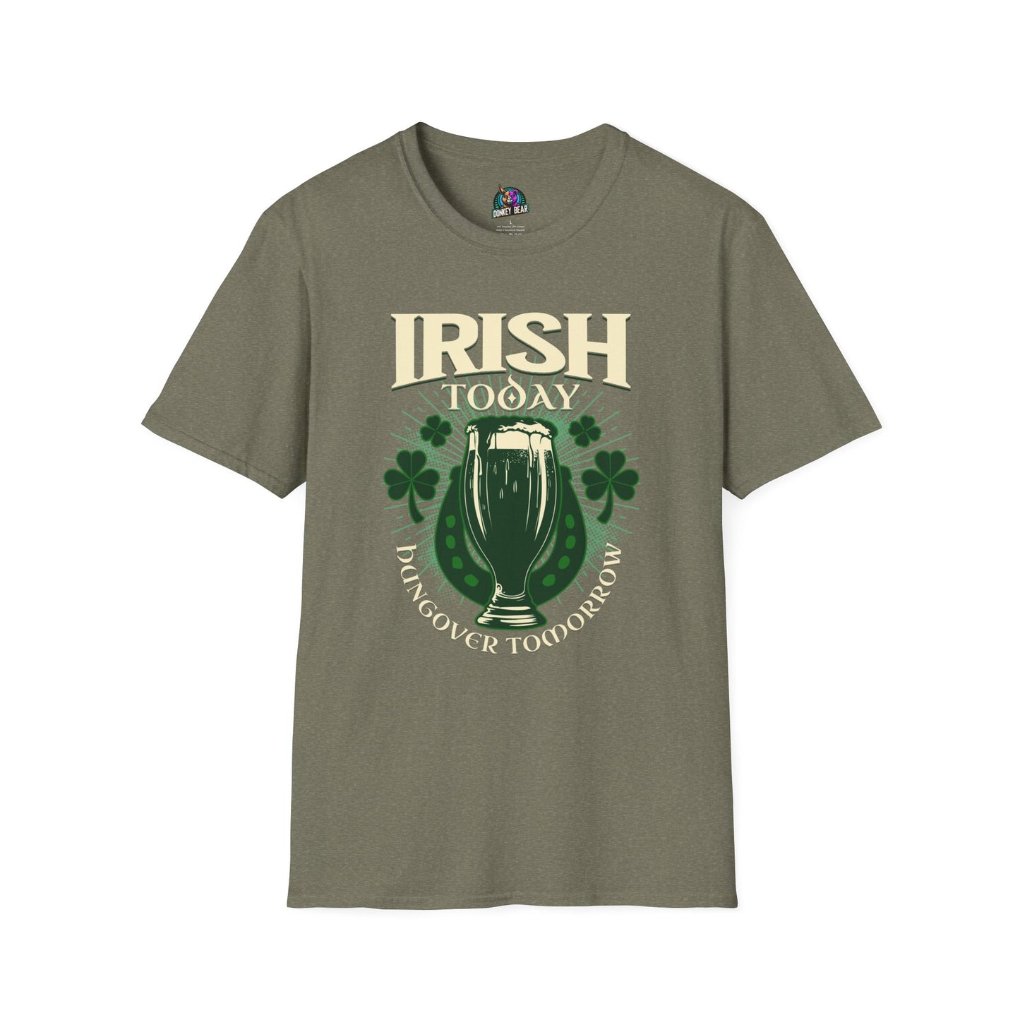 "Irish Today, Hungover Tomorrow" T-Shirt – Celebrate Now, Regret Later!