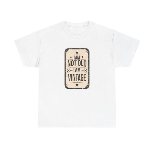 Vintage style "I'm Not Old, I'm Vintage" T-shirt with retro design.