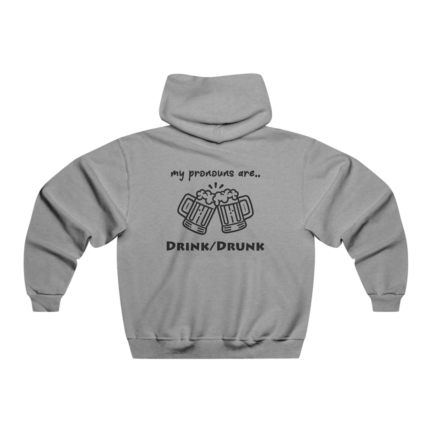 "My Pronouns Are Drink / Drunk" Hoodie – Sip, Sip, Hooray!