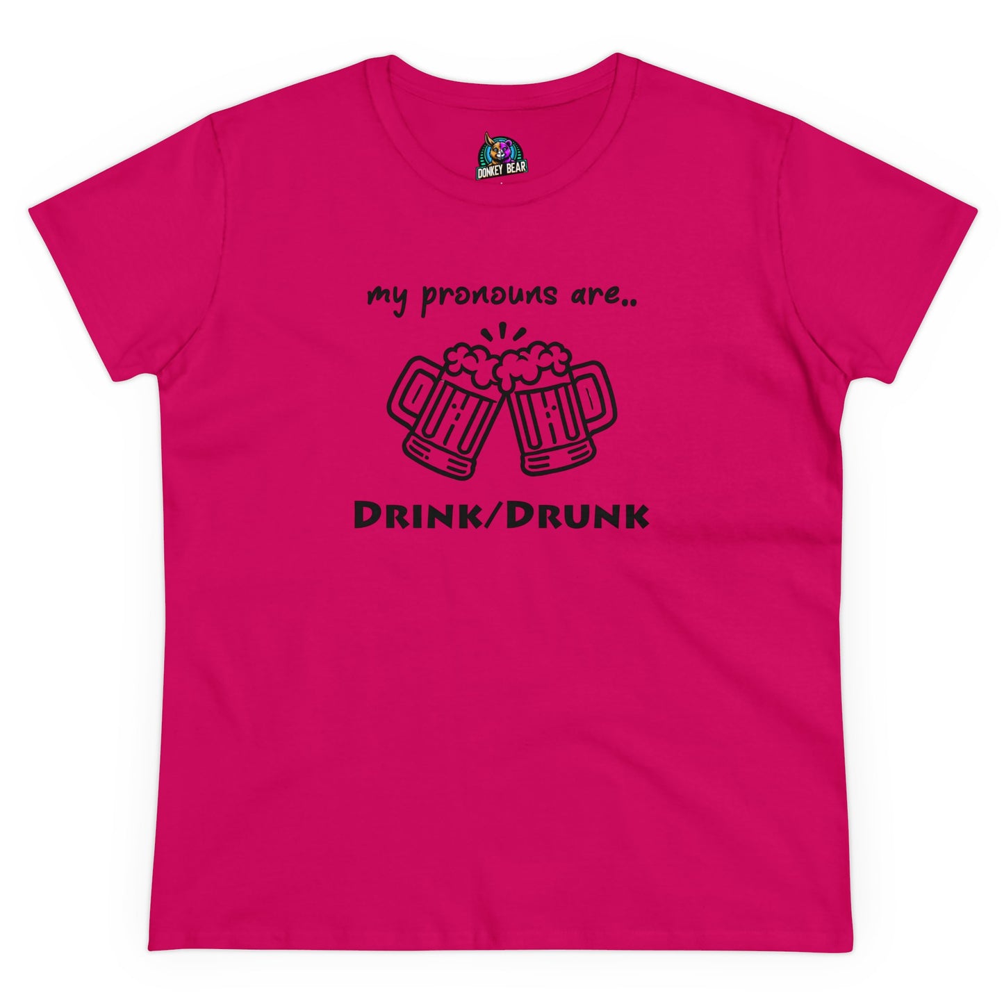 "My Pronouns Are Drink / Drunk" T-Shirt – Sip, Sip, Hooray!
