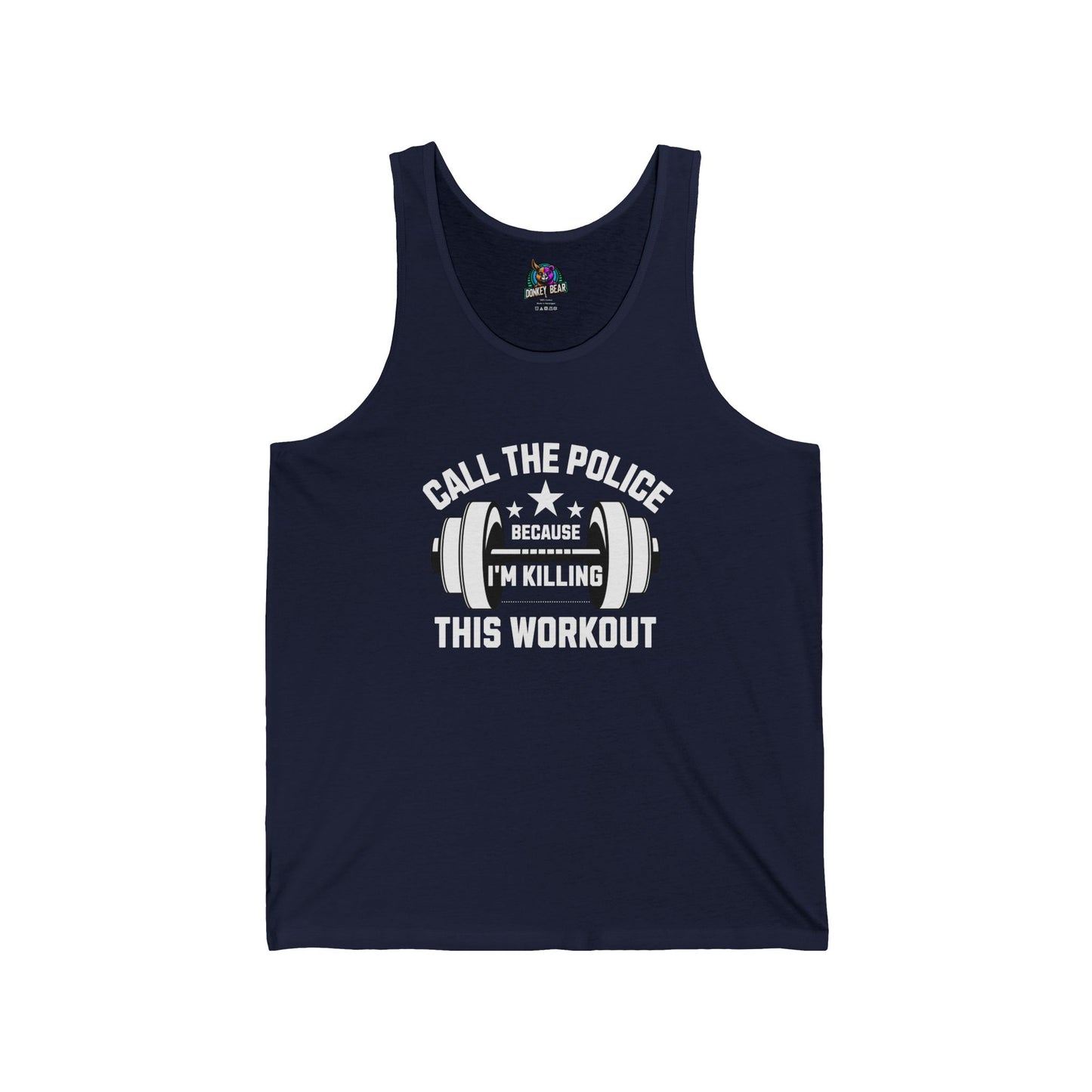 "Call the Police, I’m Killing This Workout" Tank Top – Fitness on Fire!
