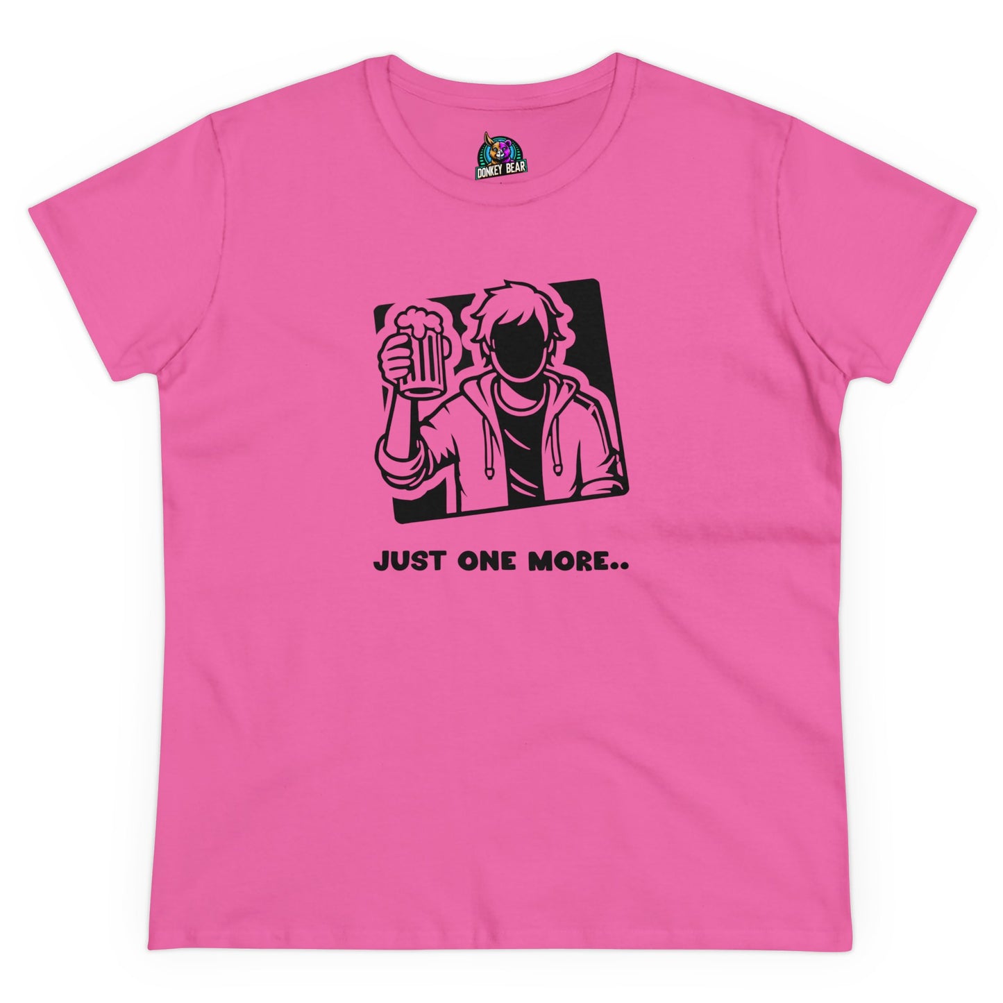 "Just One More" T-Shirt – Because the Night’s Not Over Yet!