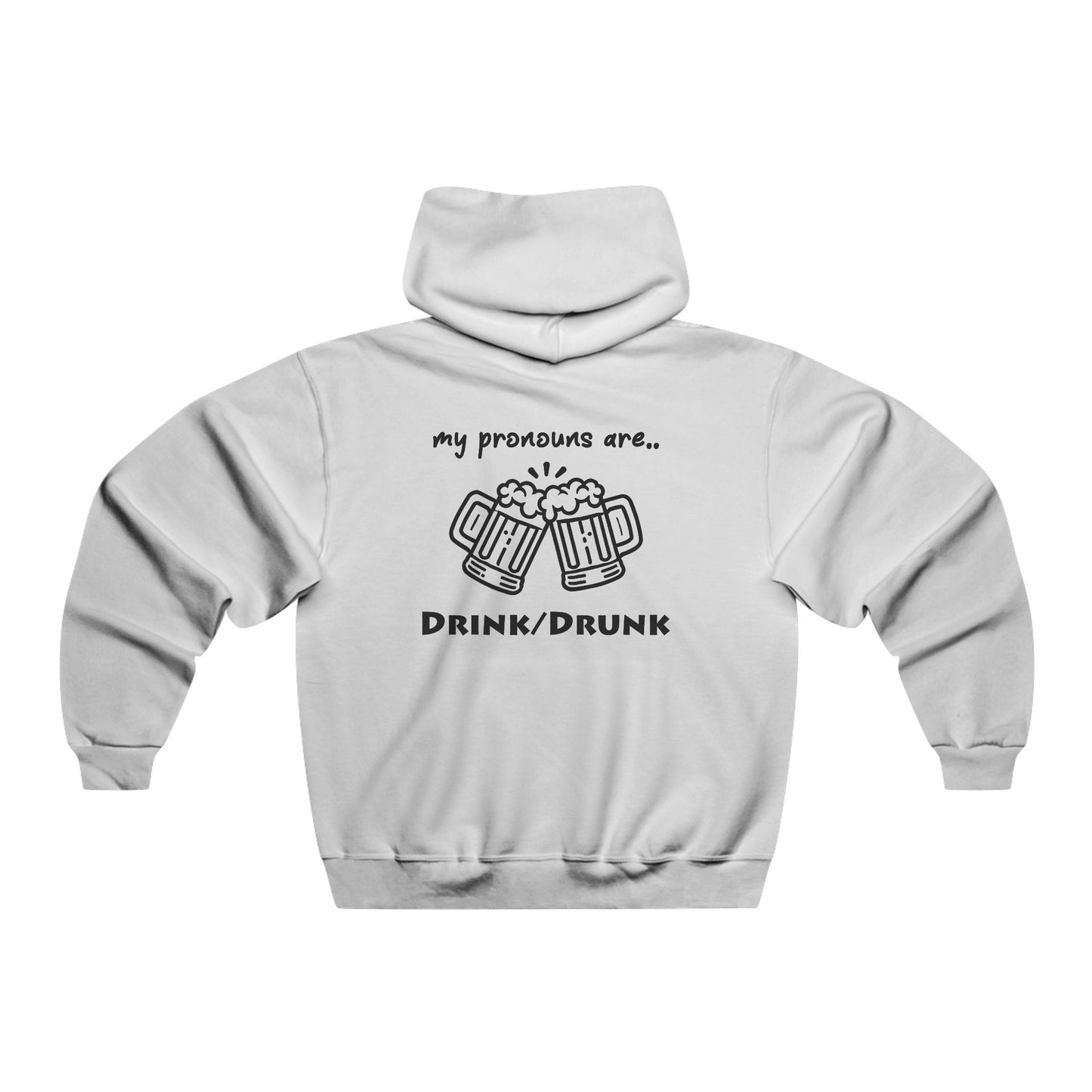 "My Pronouns Are Drink / Drunk" Hoodie – Sip, Sip, Hooray!