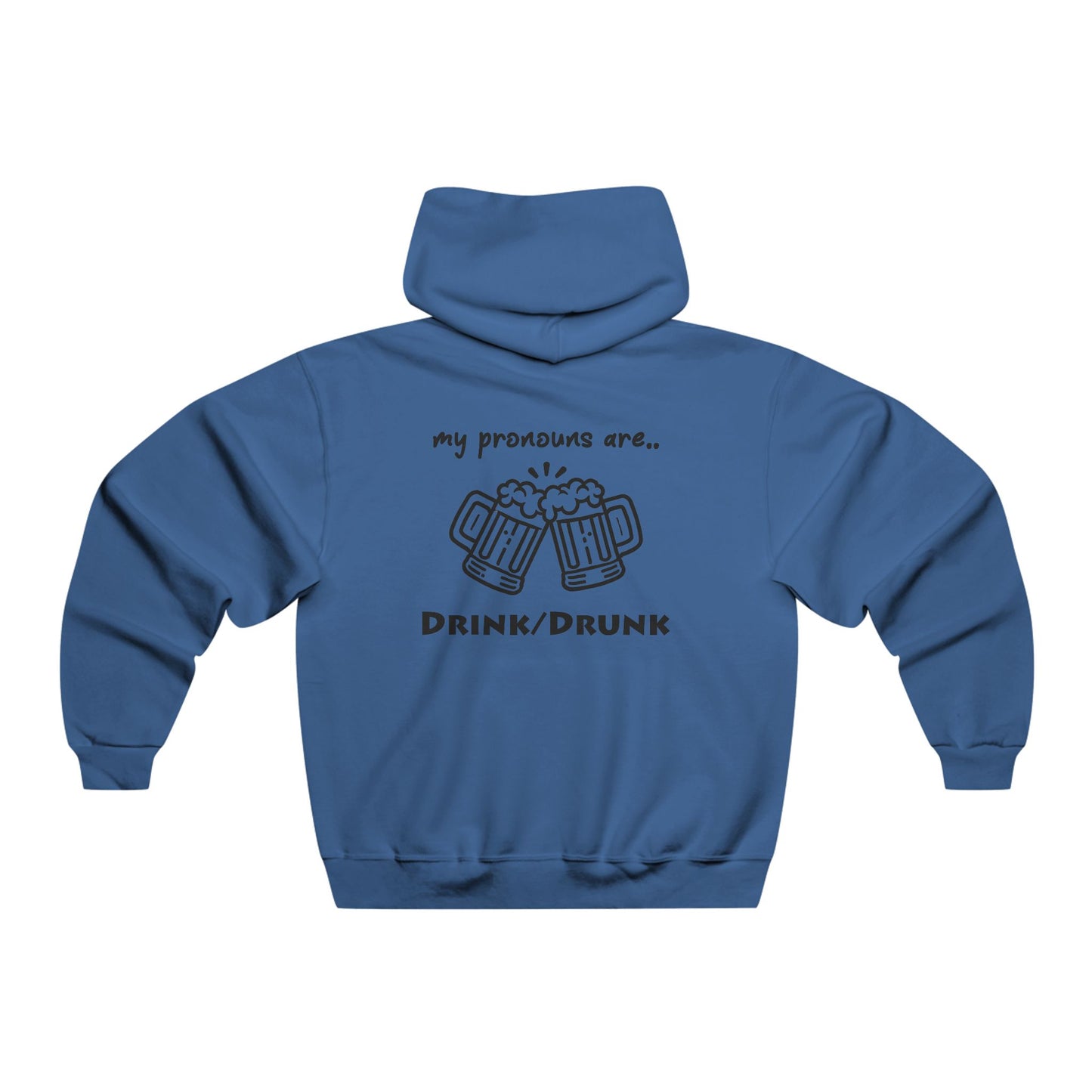 "My Pronouns Are Drink / Drunk" Hoodie – Sip, Sip, Hooray!