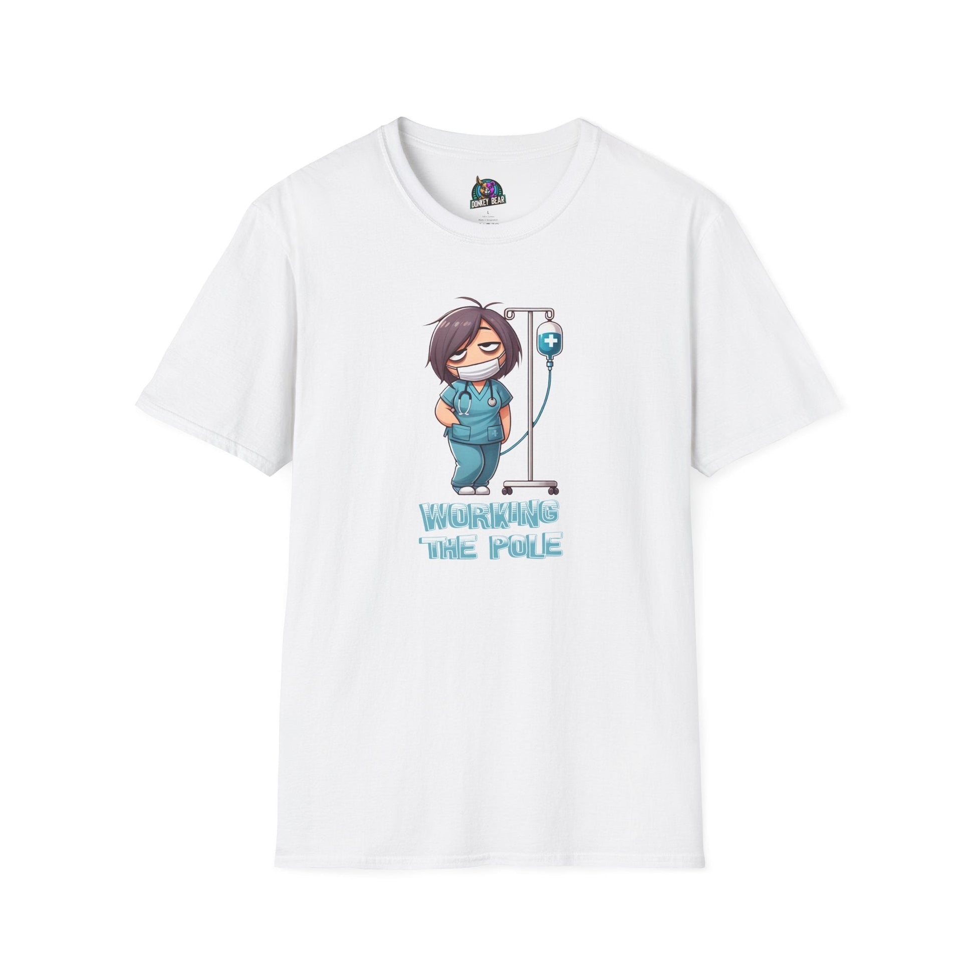 Nurse humor "Working the Pole" T-shirt with IV pole design.