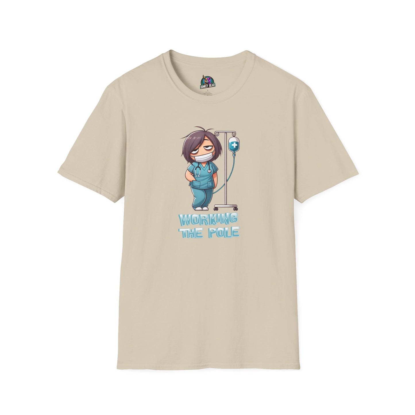 "Working the Pole" T-Shirt – Just Another Day in the Life of a Nurse