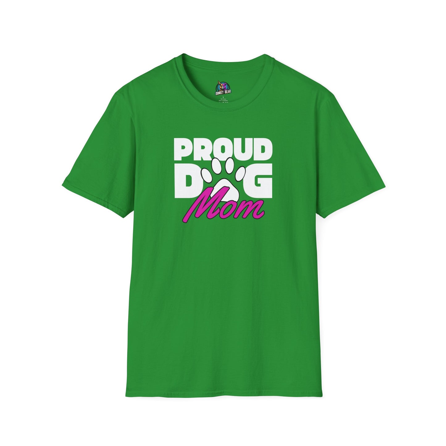 "Proud Dog Mom" T-Shirt – Because Fur Babies Are Life