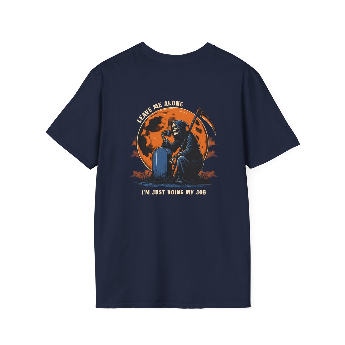 "I'm Just Doing My Job" T-Shirt – The Reaper’s Just Here for Business