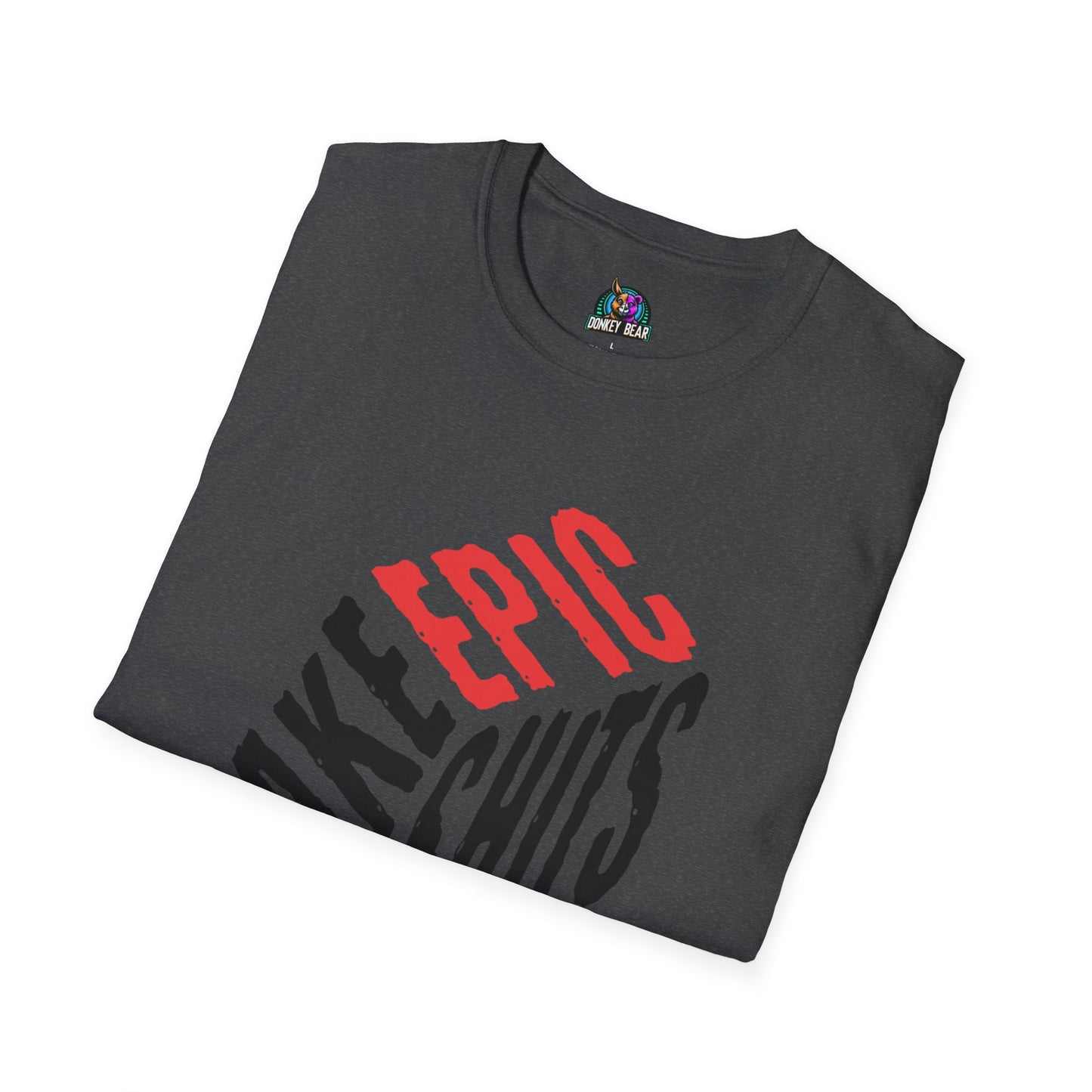"Take Epic Shits" T-Shirt – Go Big or Go Home 💩