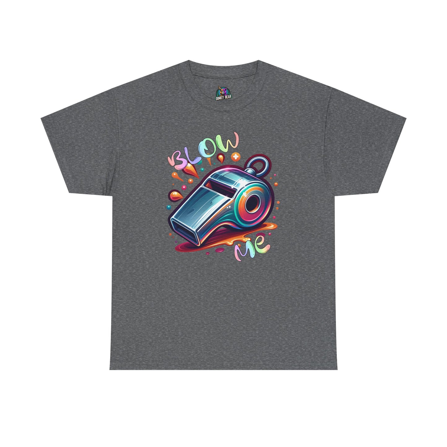 "Blow Me" T-Shirt – A Playful Take on Whistle-Blowing