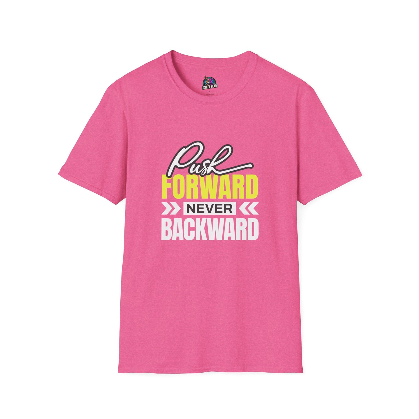 "Push Forward, Never Backward" T-Shirt – Keep Moving, Keep Winning