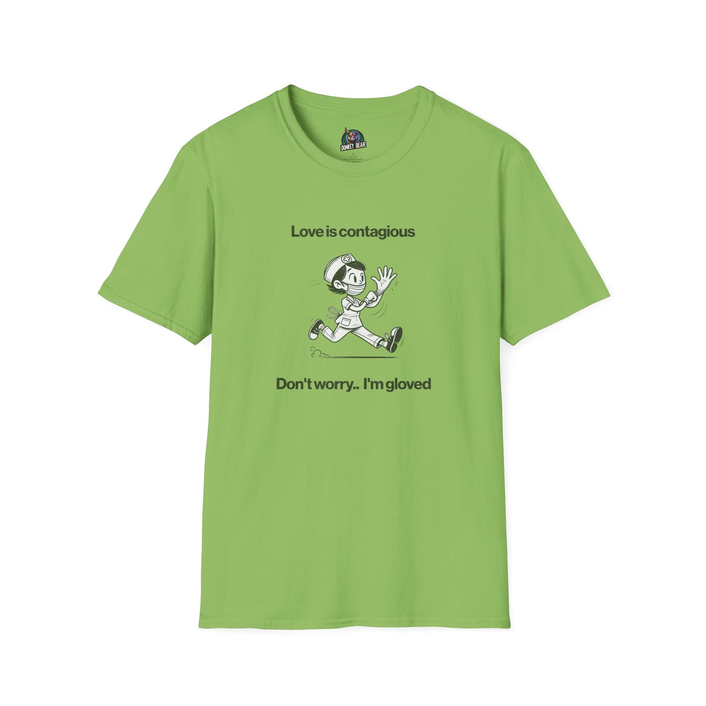 "Love is Contagious, But Don’t Worry—I’m Gloved" T-Shirt – A Dose of Humor & Protection!