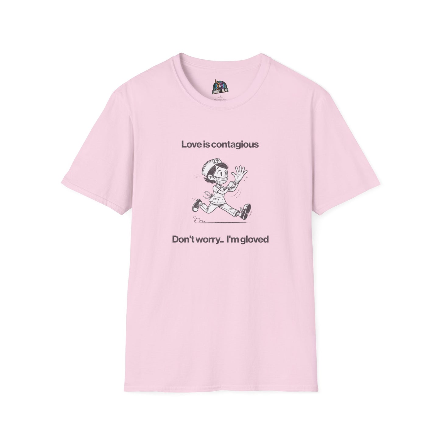 "Love is Contagious, But Don’t Worry—I’m Gloved" T-Shirt – A Dose of Humor & Protection!