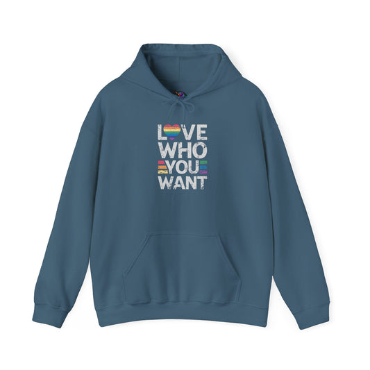 Hooded sweatshirt with "Love Who You Want" design promoting pride and inclusivity.