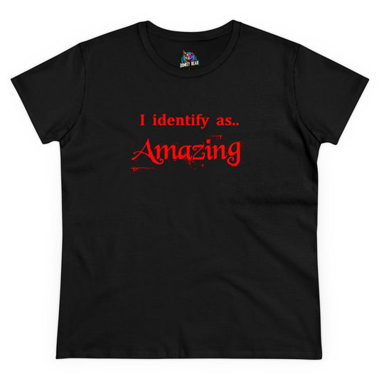 Women's "I Identify as Amazing" T-shirt with red text on black fabric.