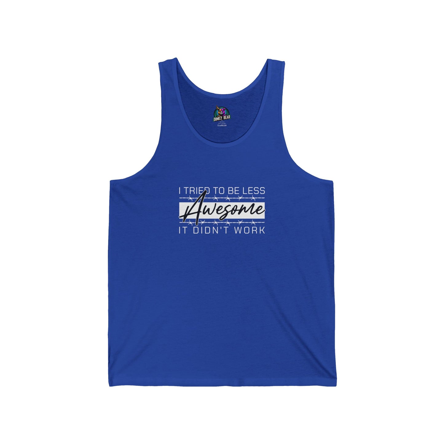 "I Tried to Be Less Awesome, It Didn’t Work" Tank Top – Effortless Excellence