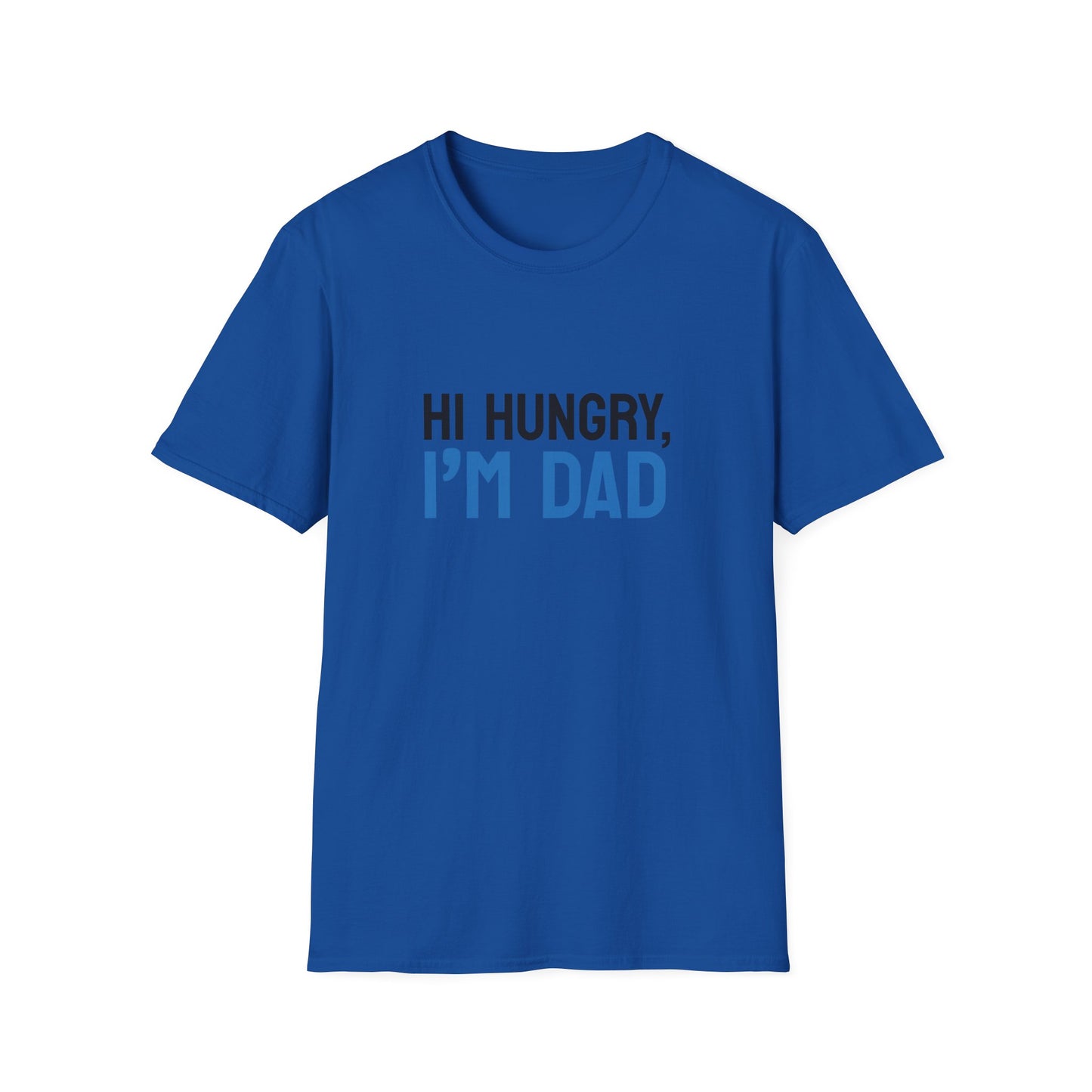 "Hi Hungry, I’m Dad" T-Shirt – The Ultimate Dad Joke Classic 🤦‍♂️😂