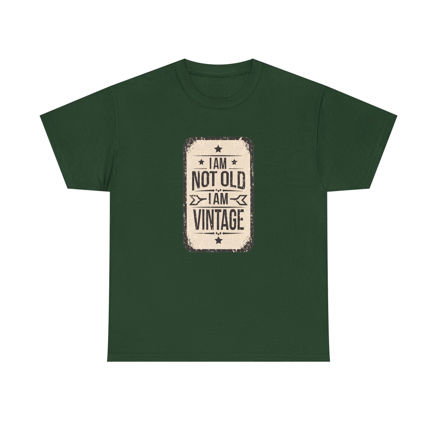 "I'm Not Old, I'm Vintage" T-Shirt – Aged to Perfection