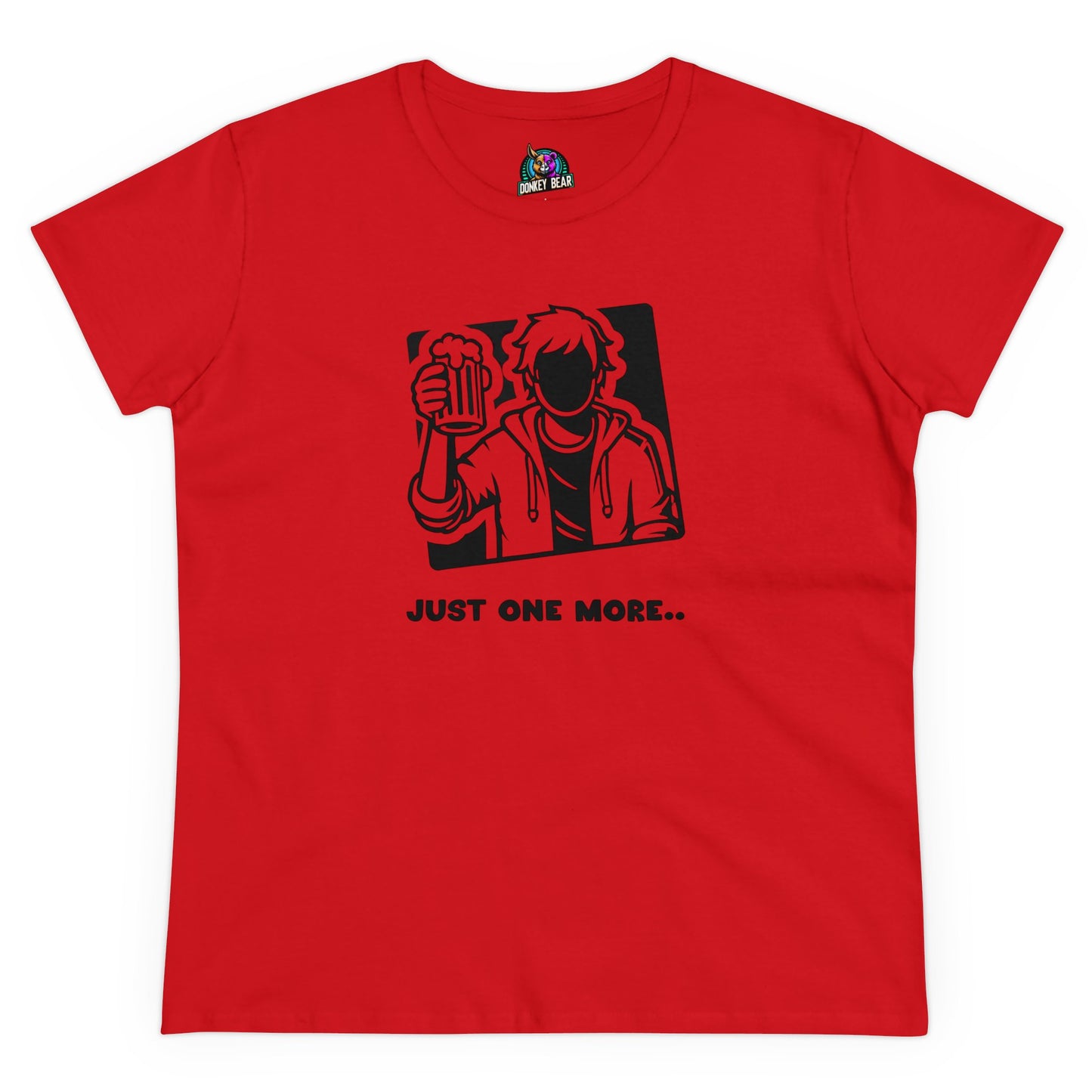 "Just One More" T-Shirt – Because the Night’s Not Over Yet!