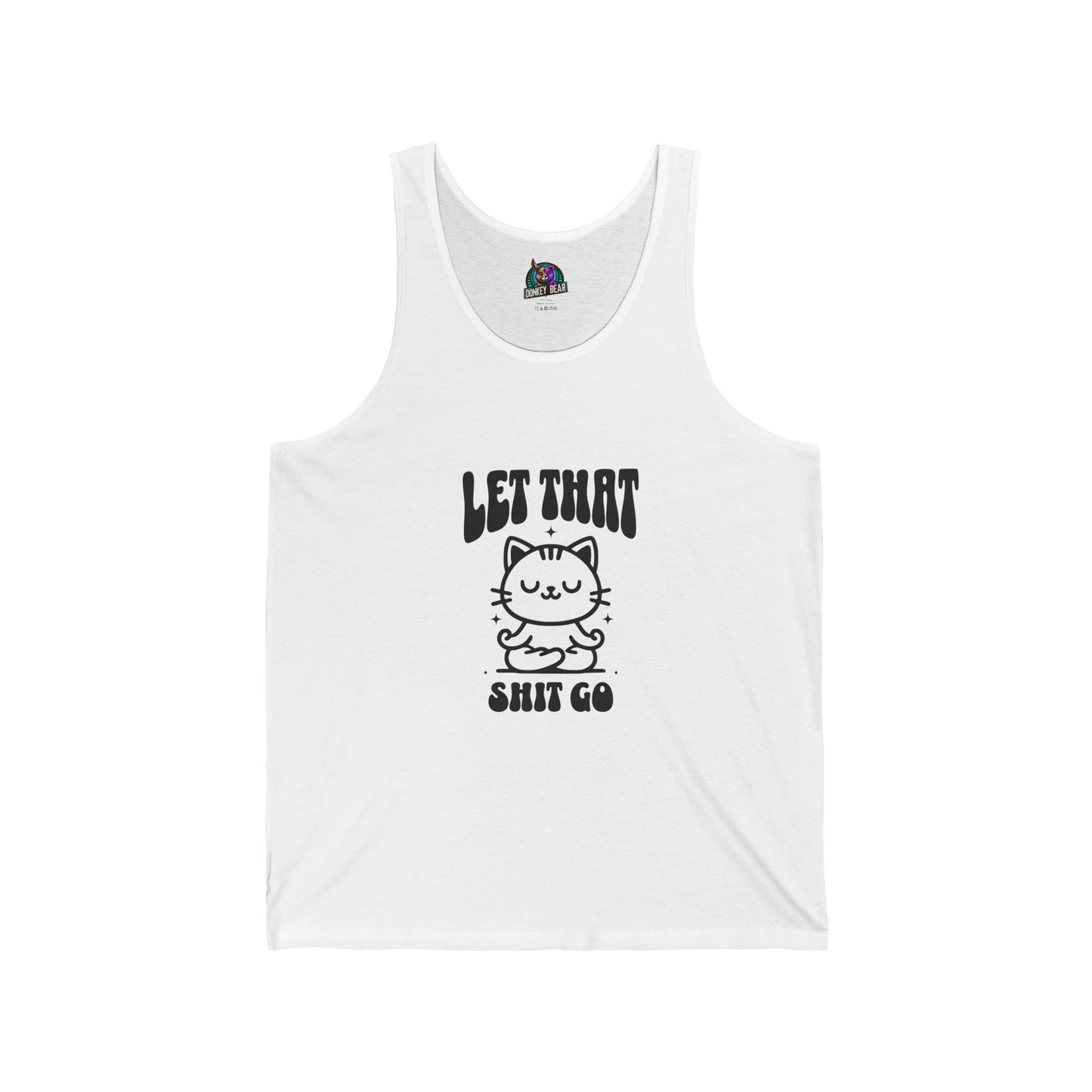 "Let That Shiz Go" Tank Top – Chill, Relax, and Move On