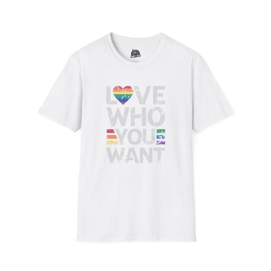 "Love Who You Want" T-shirt promoting love, pride, and inclusivity.