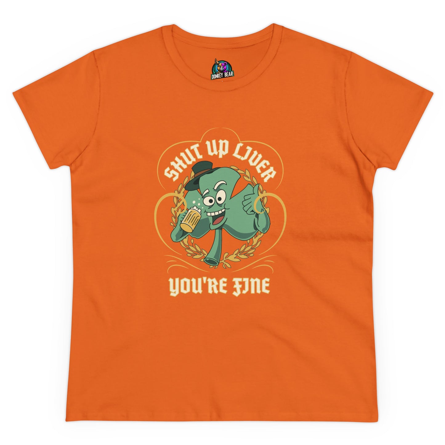 "Shut Up Liver, You’re Fine" T-Shirt – St. Paddy’s Day Survival Mode