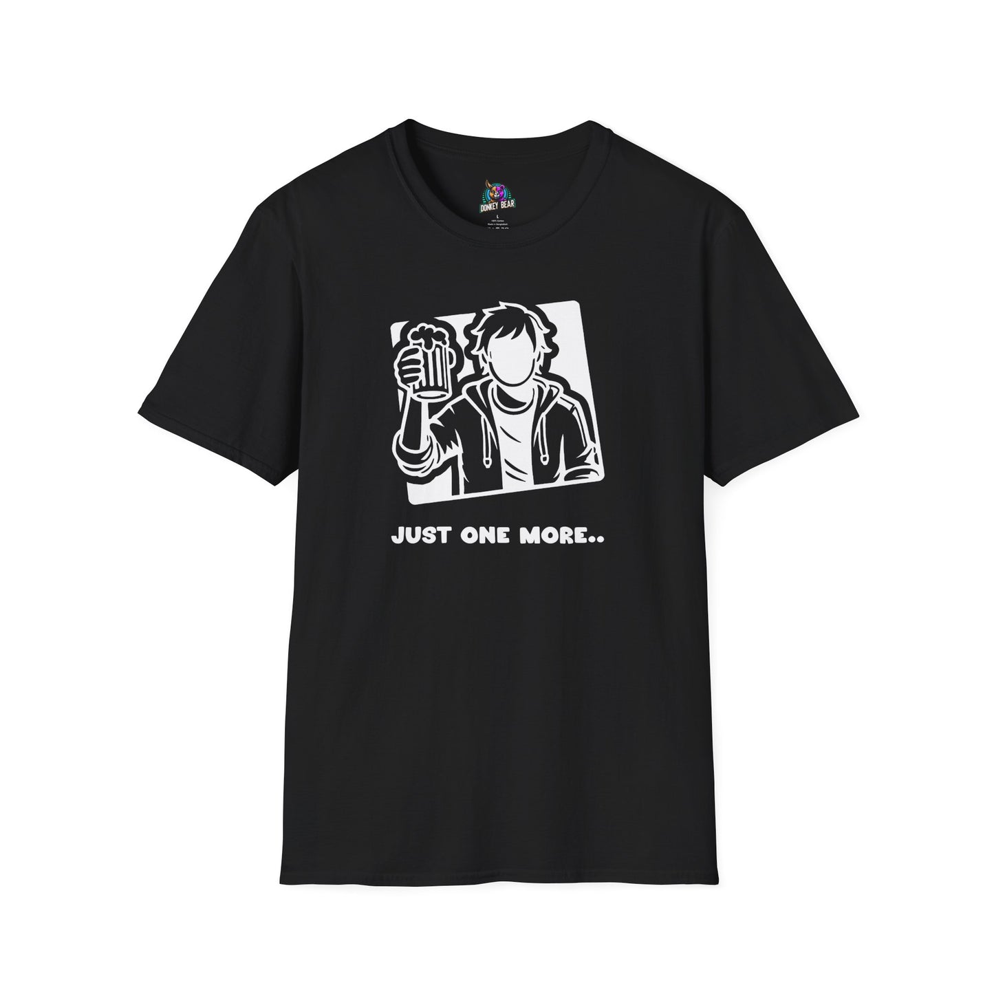 "Just One More" T-Shirt – Because the Night’s Not Over Yet!