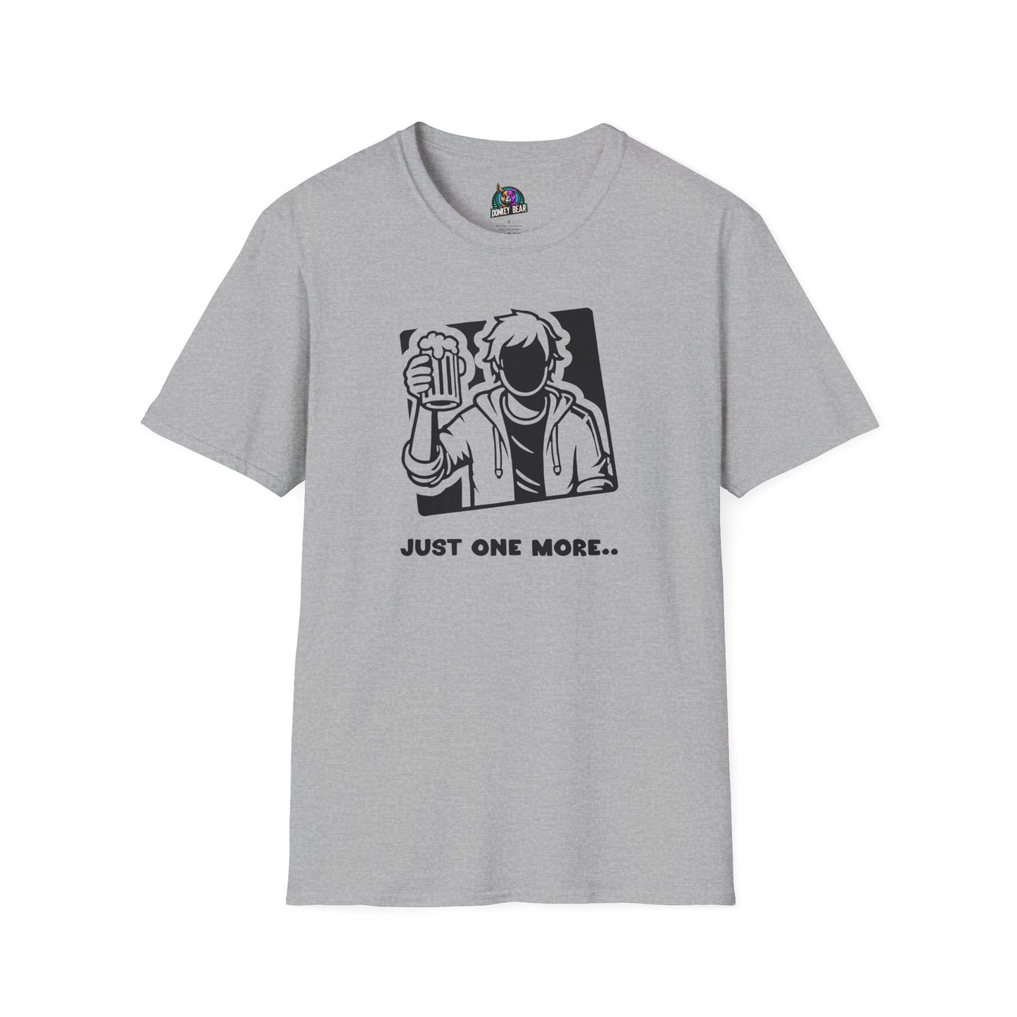 "Just One More" T-Shirt – Because the Night’s Not Over Yet!