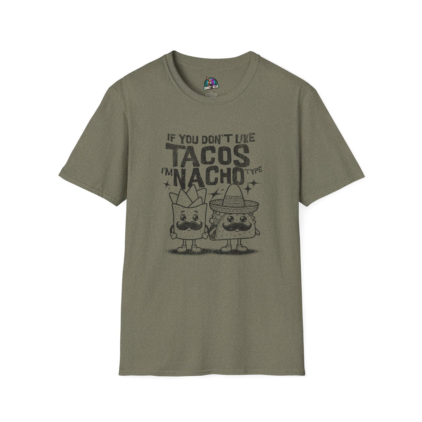 "Nacho Type" T-Shirt – Bold, Cheesy, and Totally Not Yours!