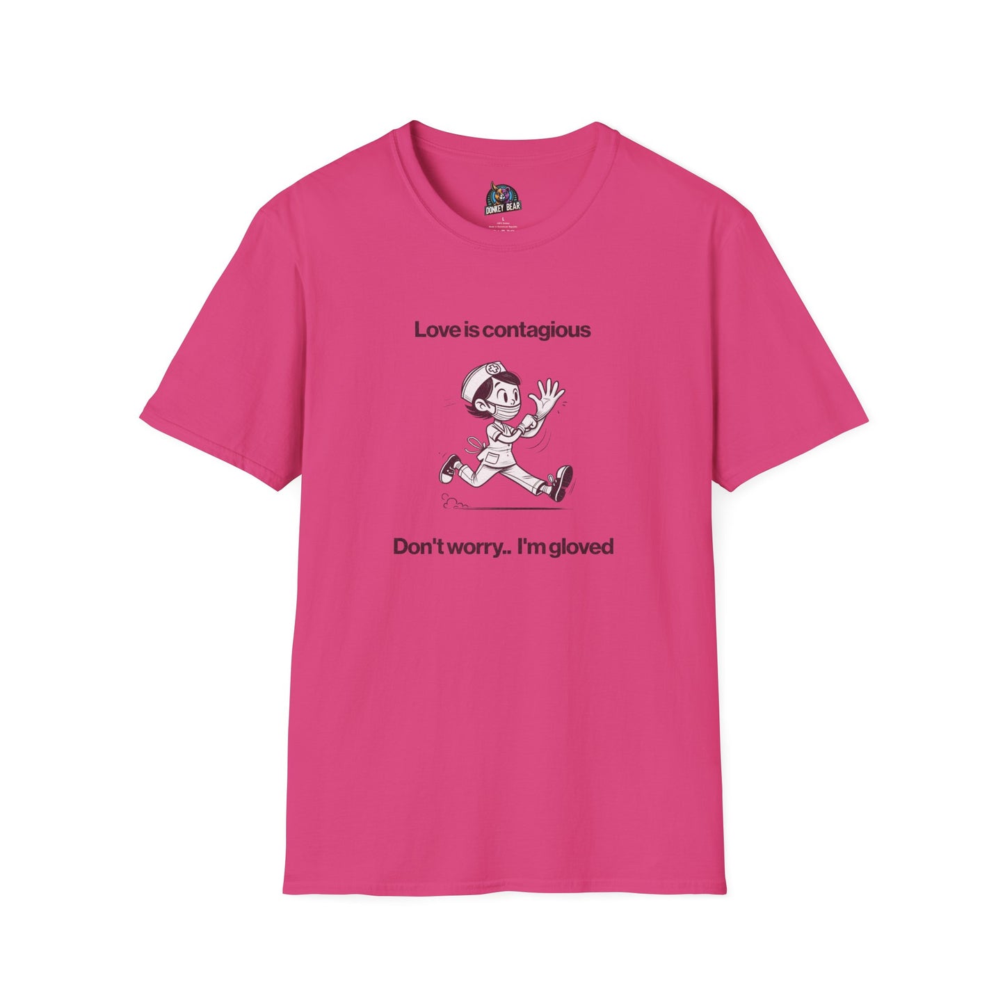 "Love is Contagious, But Don’t Worry—I’m Gloved" T-Shirt – A Dose of Humor & Protection!