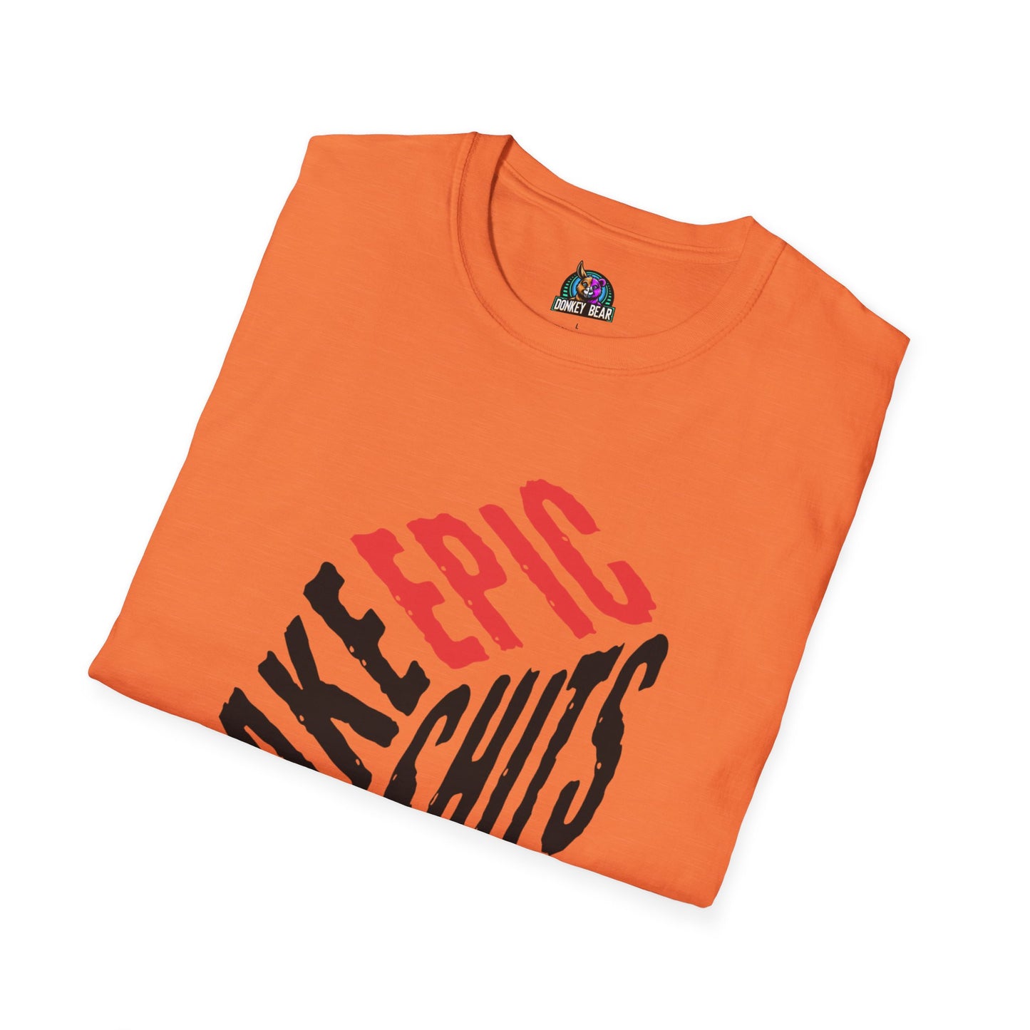 "Take Epic Shits" T-Shirt – Go Big or Go Home 💩