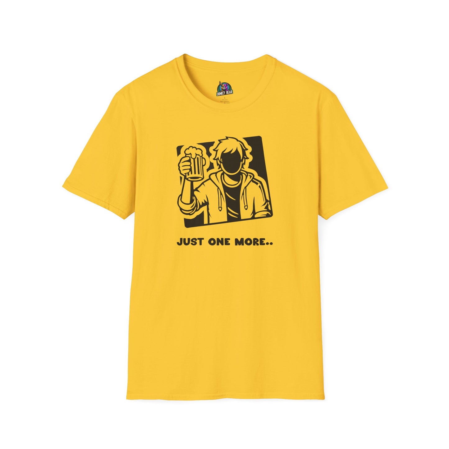"Just One More" T-Shirt – Because the Night’s Not Over Yet!