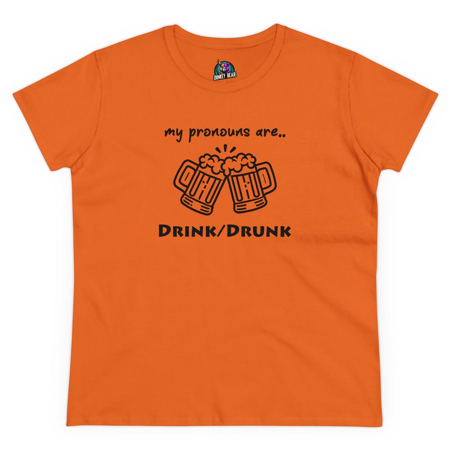 "My Pronouns Are Drink / Drunk" T-Shirt – Sip, Sip, Hooray!
