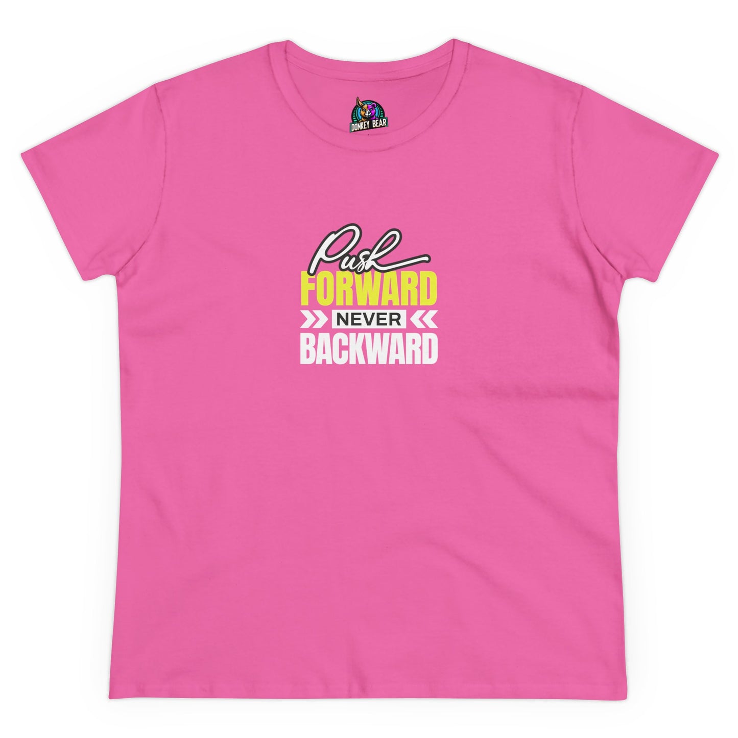 "Push Forward, Never Backward" T-Shirt – Keep Moving, Keep Winning