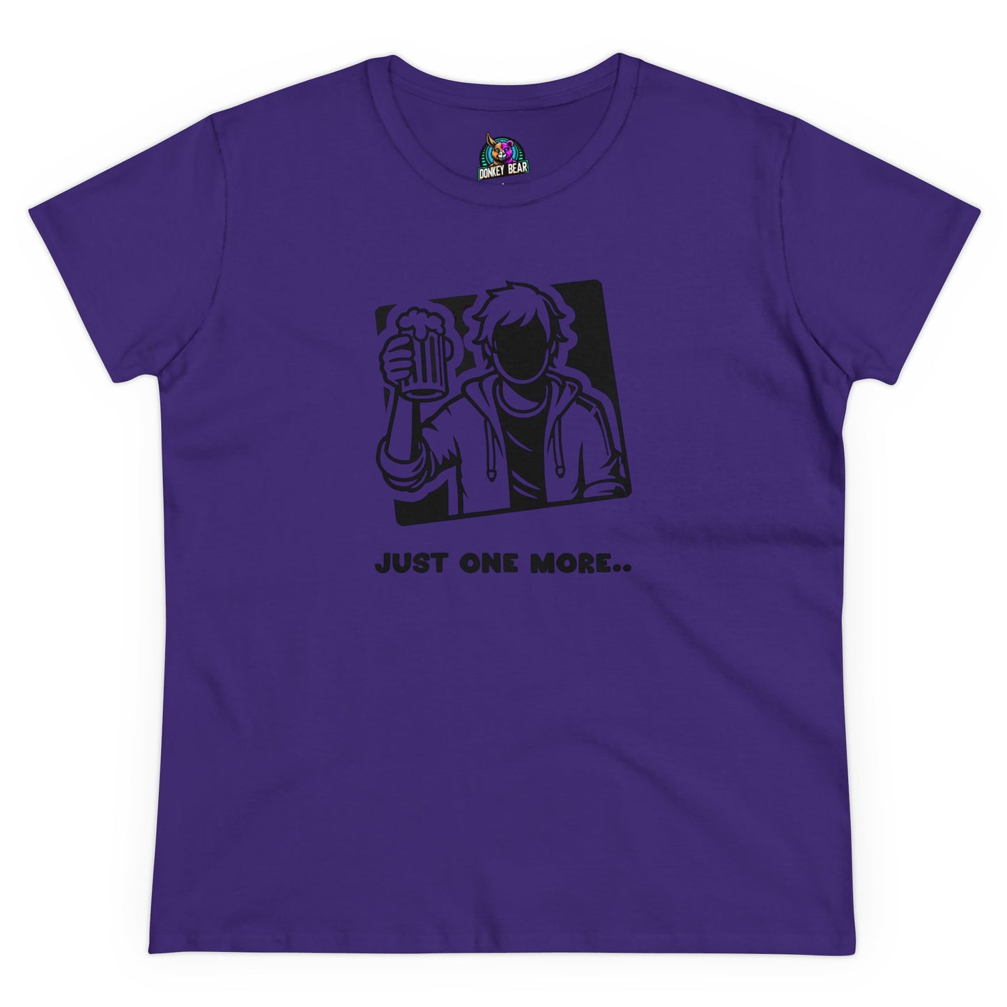 "Just One More" T-Shirt – Because the Night’s Not Over Yet!