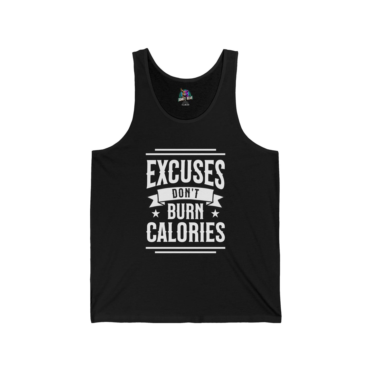 Black tank top with "Excuses Don’t Burn Calories" motivational gym quote in white text.