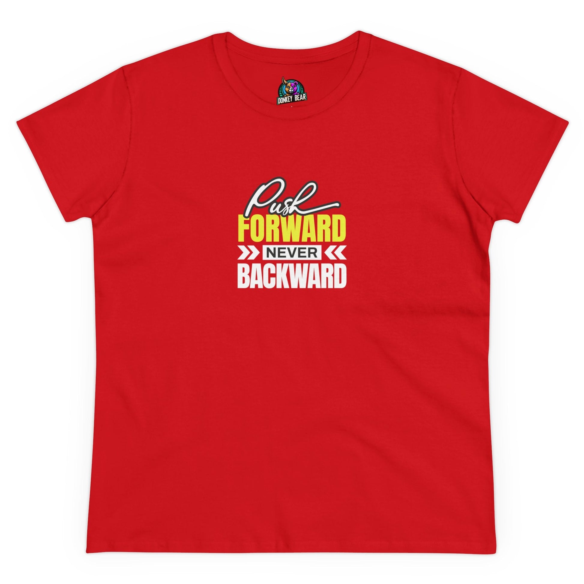 Red "Push Forward, Never Backward" T-shirt promoting motivation and progress.