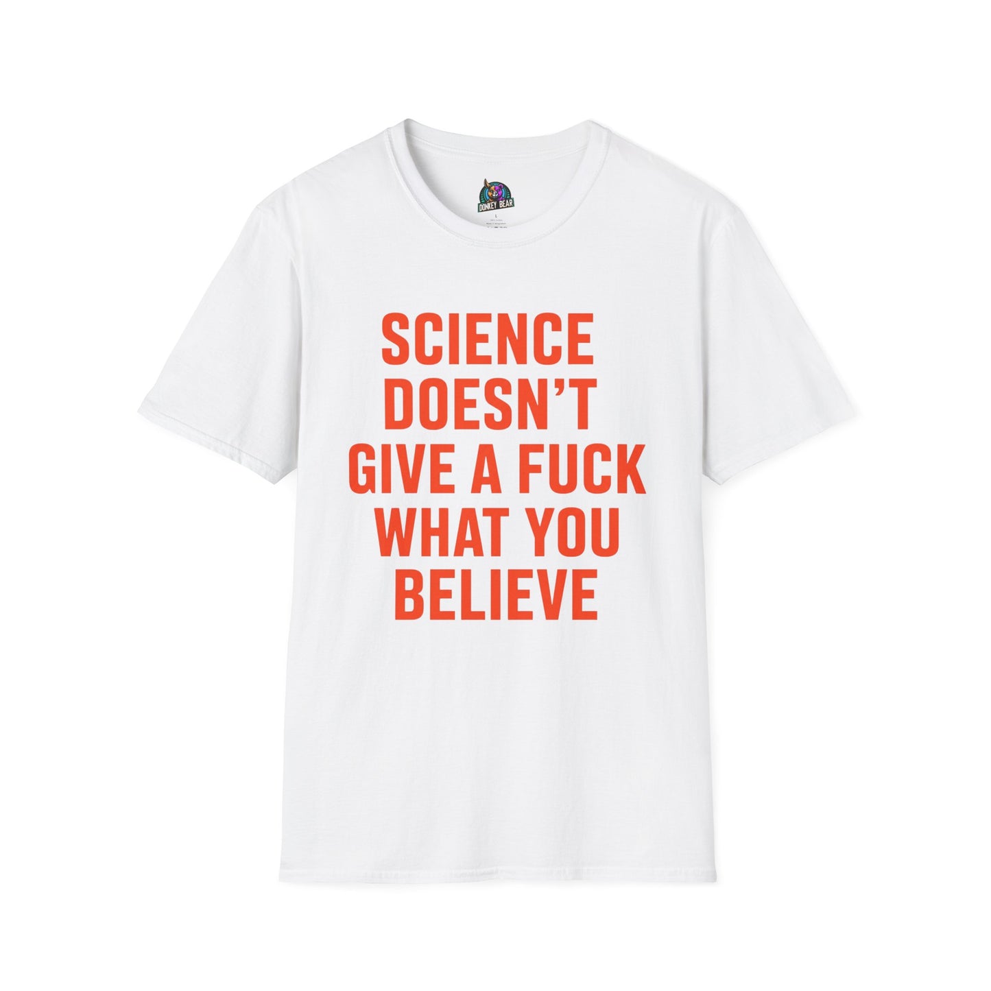 Science DGAF T-Shirt 😎