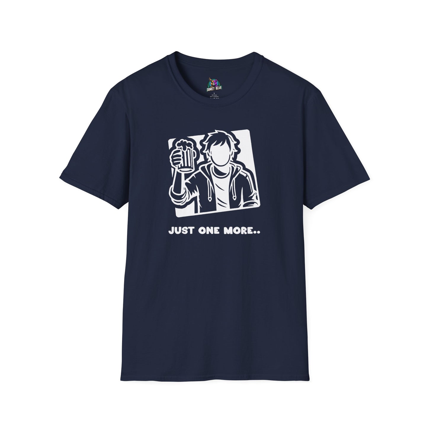 "Just One More" T-Shirt – Because the Night’s Not Over Yet!