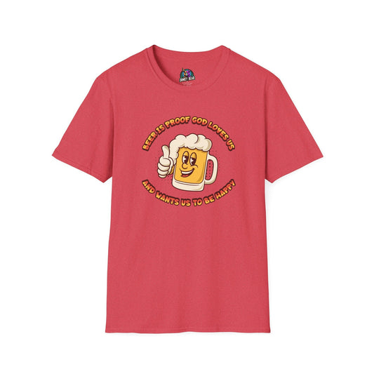 Red T-shirt with "Beer Is Proof God Loves Us and Wants Us to Be Happy" slogan and smiling beer graphic.