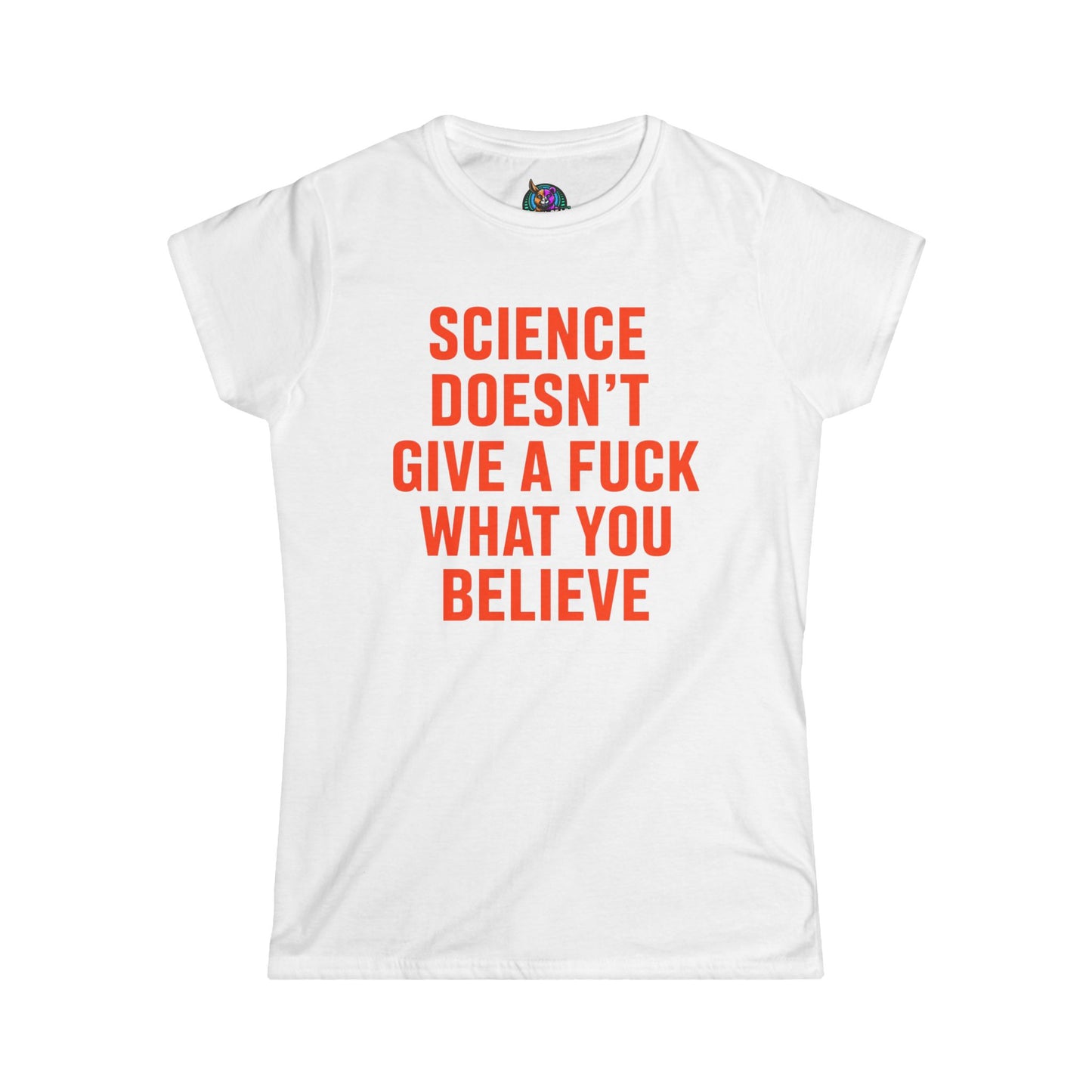 Science DGAF - Woman's T-Shirt