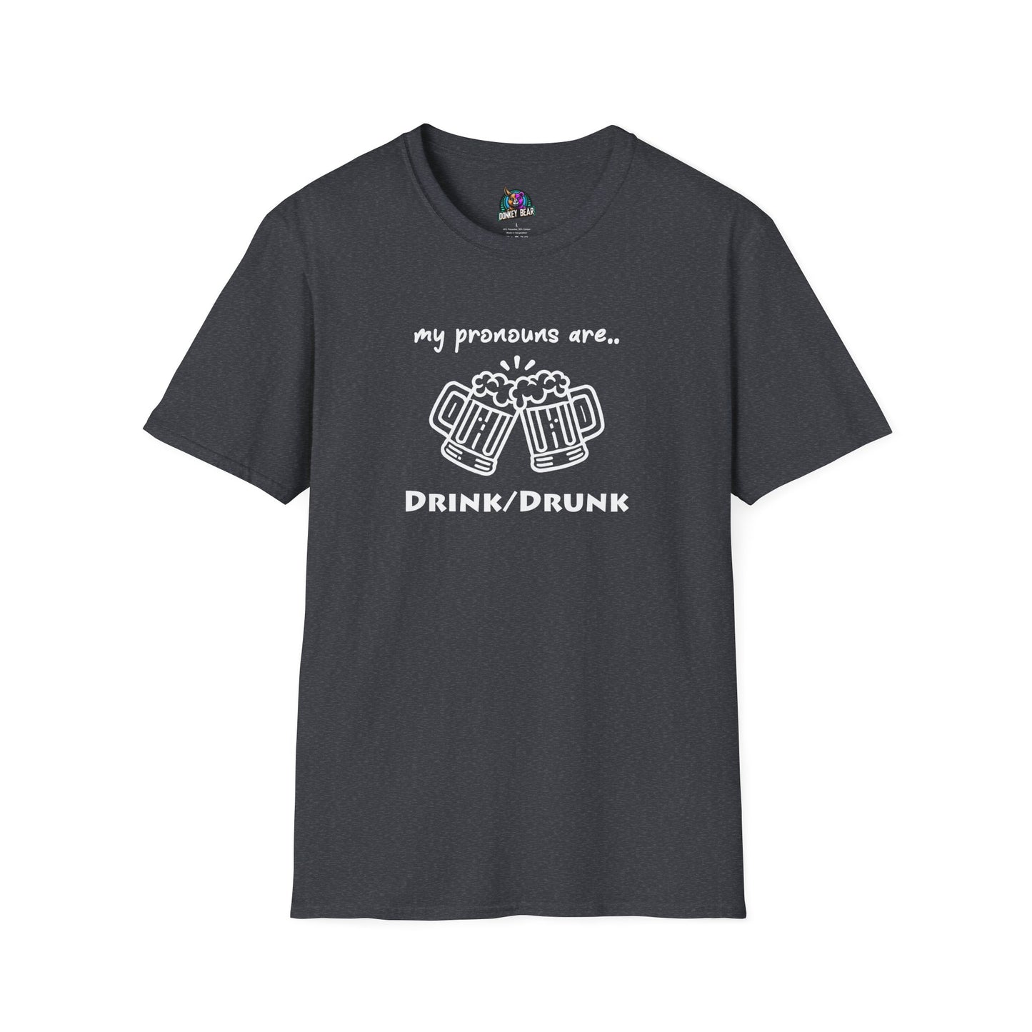 "My Pronouns Are Drink / Drunk" T-Shirt – Sip, Sip, Hooray!