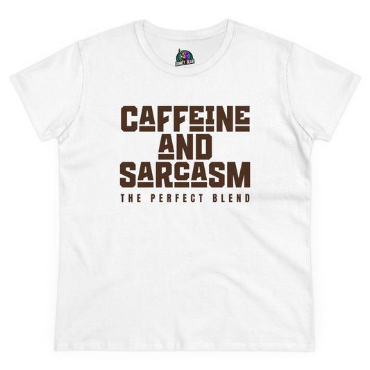 Women's "Caffeine & Sarcasm – The Perfect Blend" T-shirt in white with bold brown text.