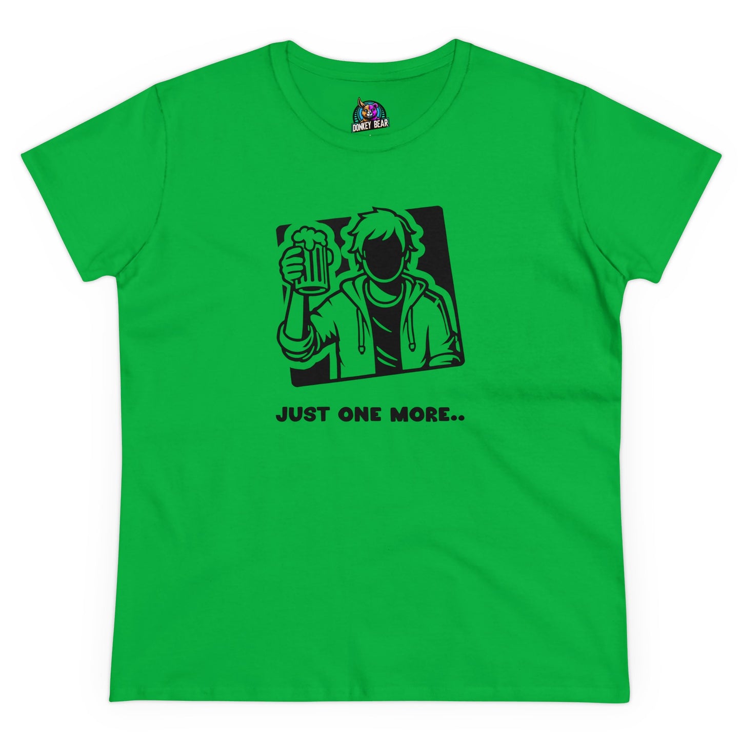 "Just One More" T-Shirt – Because the Night’s Not Over Yet!