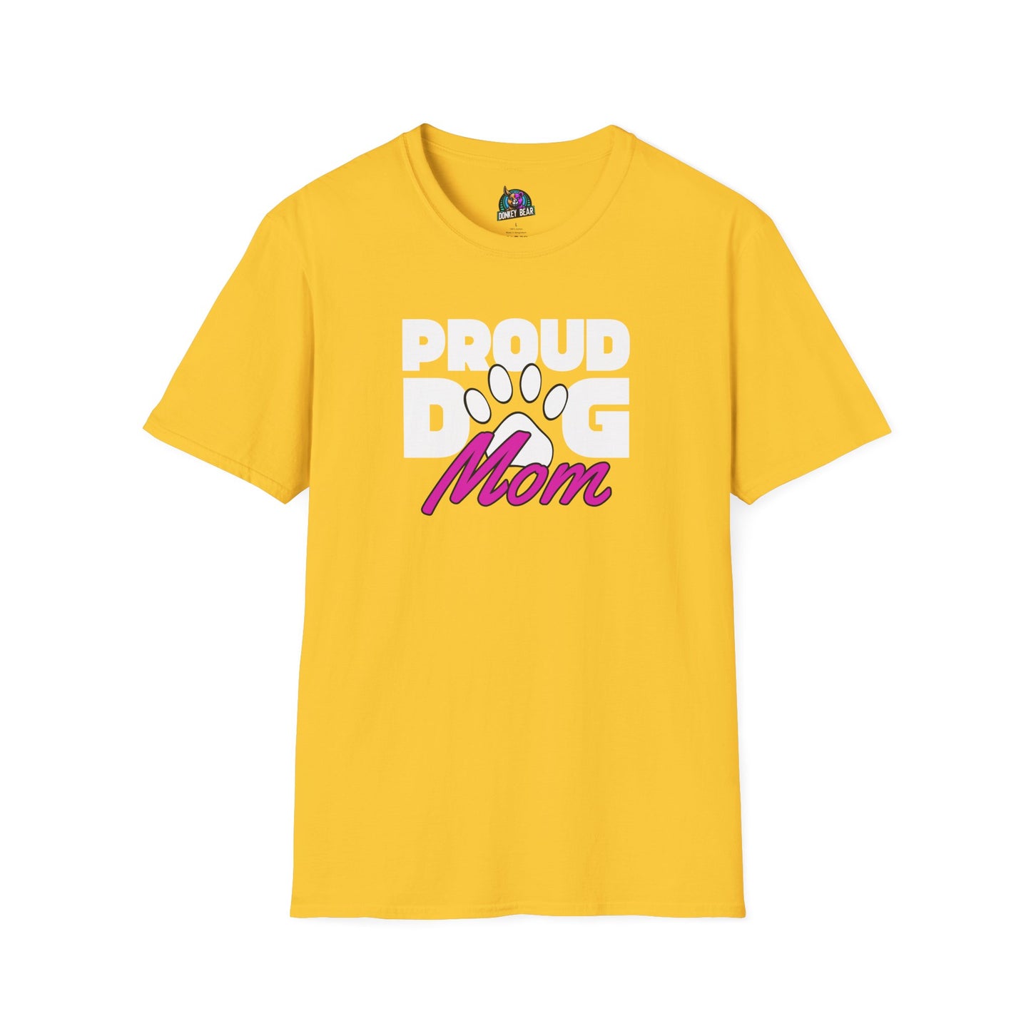 "Proud Dog Mom" T-Shirt – Because Fur Babies Are Life